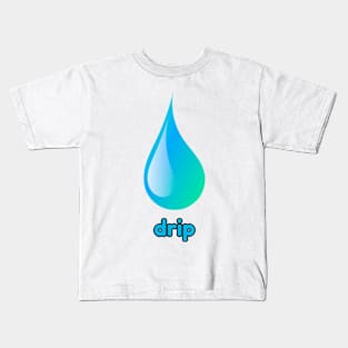 Great Big Drip Kids T-Shirt